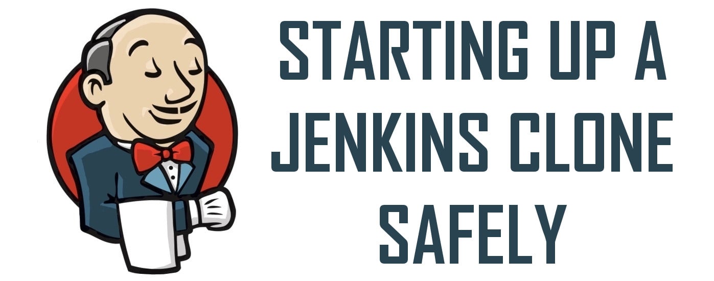 starting-up-a-jenkins-clone-safely