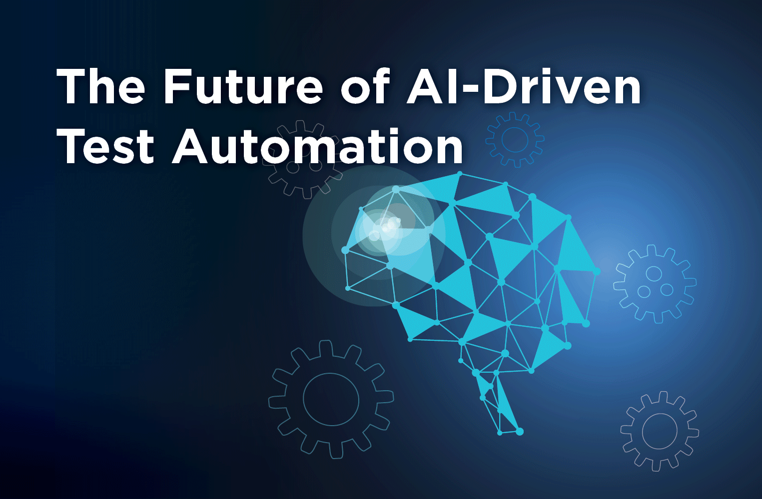 The Future of AI-Driven Test Automation